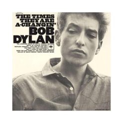 Bob Dylan <br>
Times They Are A Changin' (LP)