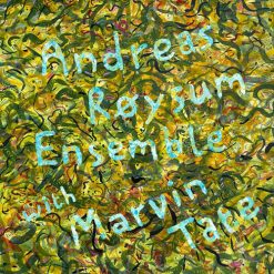 Andreas Røysum Ensemble <br>
With Marvin Tate (LP)