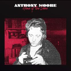 Anthony Moore <br> Home Of The Demo (LP)