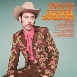 Daniel Romano <br> Come Cry With Me - LTD (LP)