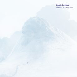 Magnify The Sound <br> Searching For A Quiet Place - LTD (LP)