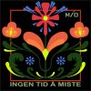 MÍO <br>
Ingen Tid Å Miste (LP)