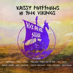 Krissy Matthews &  the Vikings <br> Rock And Roll Soldier (LP)