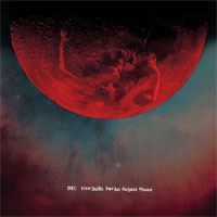 DEL <br> Five Dolls For An August Moon (LP)